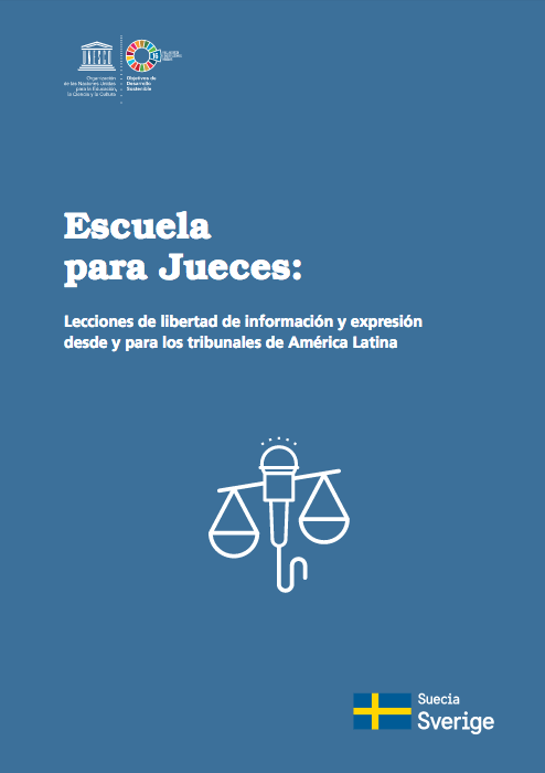 Informe de la Unesco “Escuela para Jueces: Lecciones de libertad de información y expresión desde y para los tribunales de América Latina”