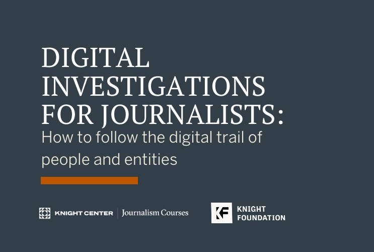 Digital investigations for journalists