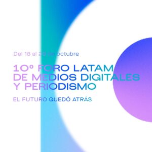 Imagem capa do 10º Fórum LATAM de Mídia Digital e Jornalismo