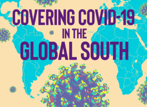 Covering COVID-19 in the Global South