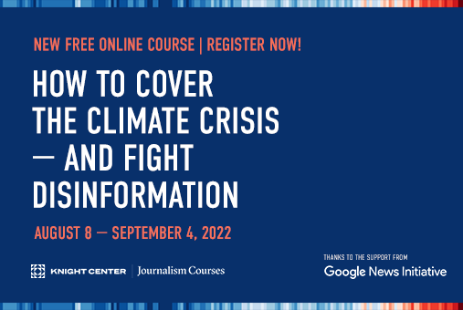 How to cover the climate crisis - and fight disinformation