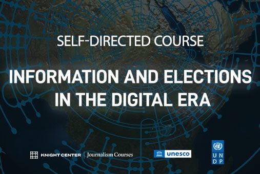 Self-directed course: Information and elections in the digital era