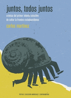 Conver of book 'Juntos, todos juntos'; the cover has a drawing of a slug with legs and is painted in blue and yellow