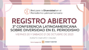 3ª Conferencia Latinoamericana sobre Diversidad en el Periodismo