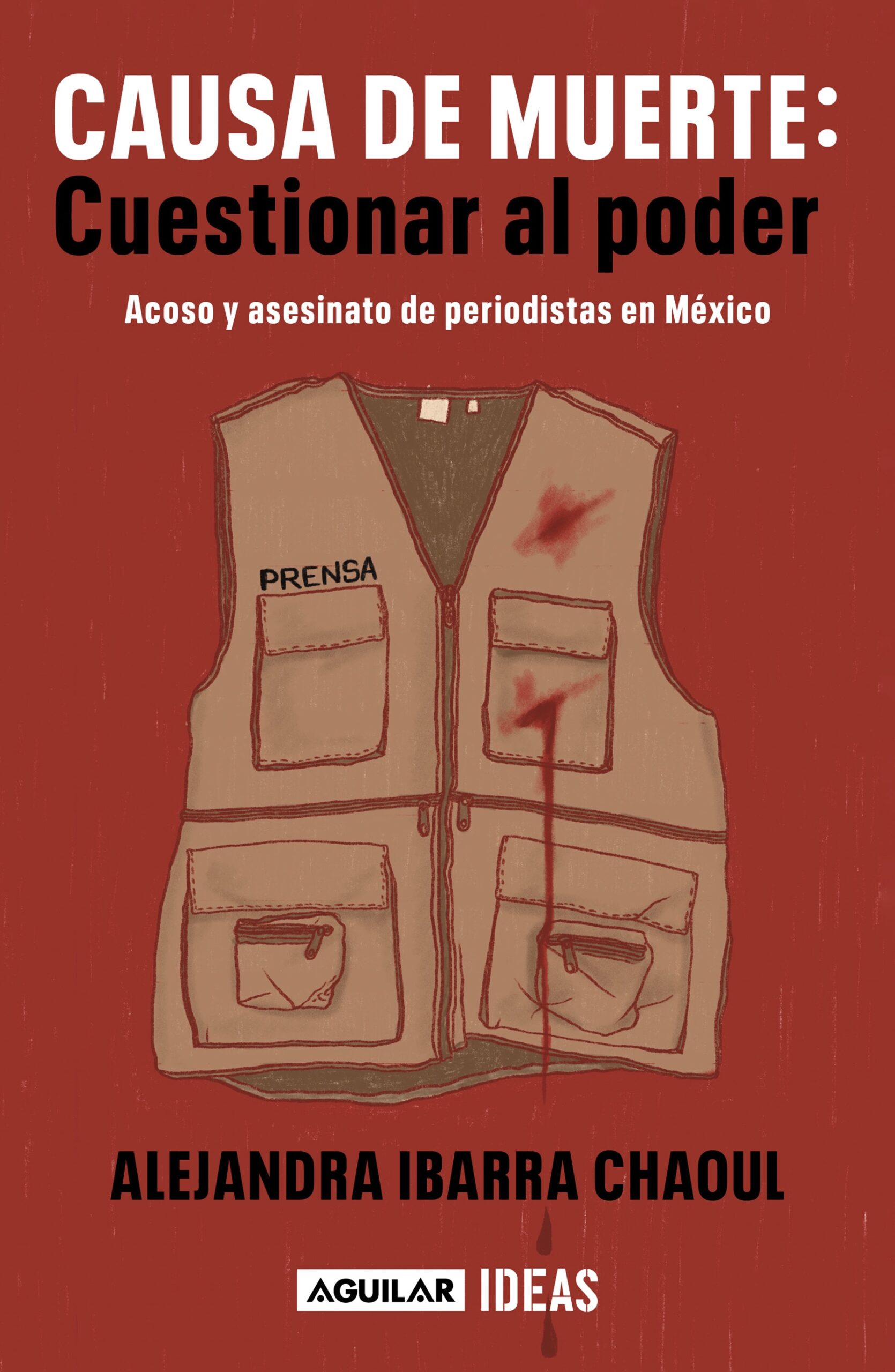 Cover of the book "Cause of Death: Questioning Power", by Mexican journalist Alejandra Ibarra