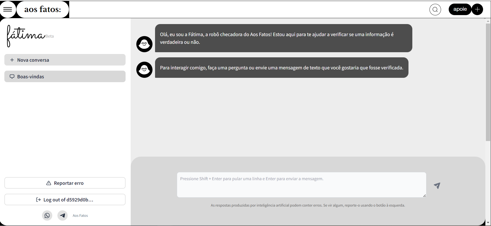 Interface of the Fátima chatbot, developed by Aos Fatos. The screen shows an initial conversation where Fátima, the fact-checking bot, introduces herself and offers to help verify whether a piece of information is true or not. The interface is simple and minimalist, with options to start a new conversation, view welcome messages, and report errors.