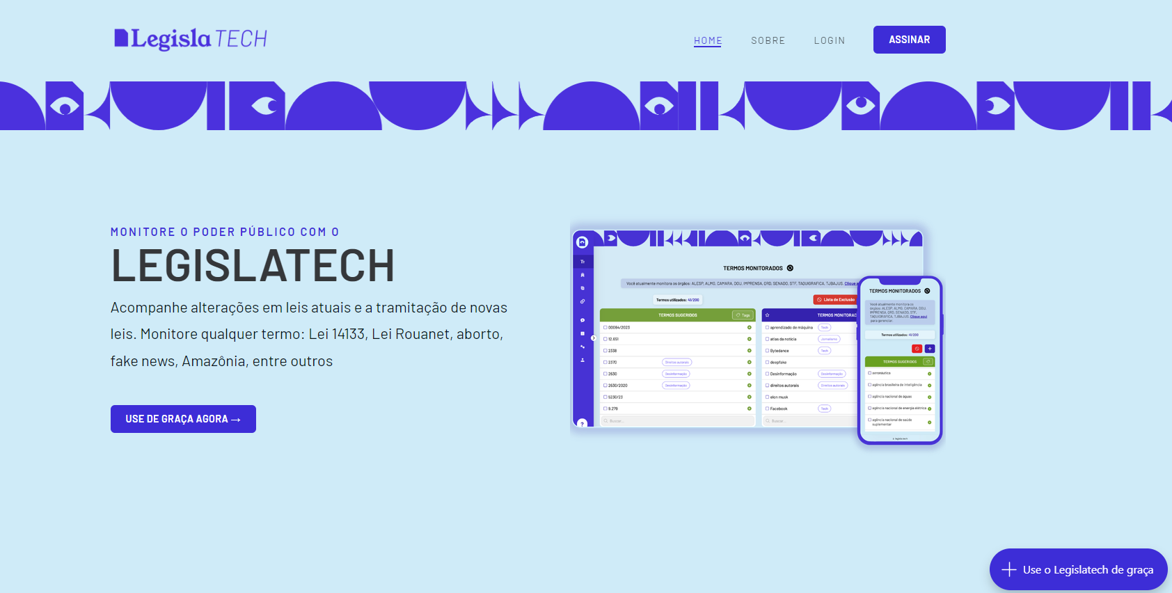 "Homepage of the Legislatech tool, developed by Núcleo Jornalismo. The image features a modern design with light blue and purple tones. The main text invites users to monitor the public sector and follow changes in current laws and the progress of new legislation. The image shows a screenshot of the Legislatech interface, displaying monitored terms and the option for free use of the tool