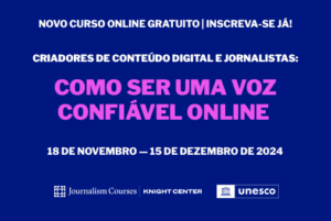 Criadores de Conteúdo Digital e Jornalistas: Como Ser uma Voz Confiável Online