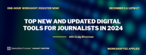 Top New and Updated Digital tools for Journalists in 2024