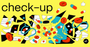 Illustration with the word “check-up” at the top left. The image shows a chaotic explosion of medical pills, coins with dollar signs, stethoscopes, documents, and social media icons (like thumbs-up and hearts), set against a bright yellow background.
