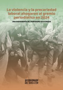 Cover of a 2025 report by foundation Periodistas Sin Cadenas, from Ecuador. (Photo: Screenshot)