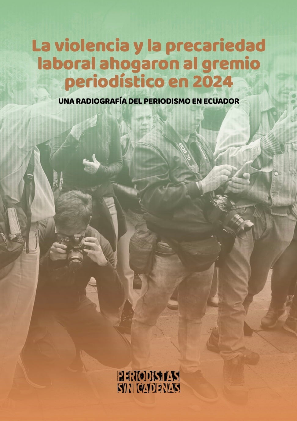 Cover of a 2025 report by foundation Periodistas Sin Cadenas, from Ecuador.