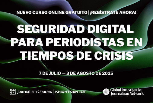 Seguridad Digital para Periodistas en Tiempos de Crisis