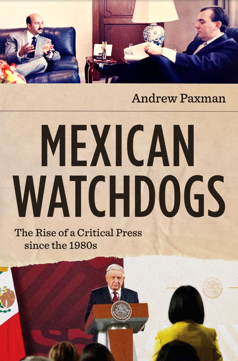 Cover of British historian Andrew Paxman's book "Mexican Watchdogs".