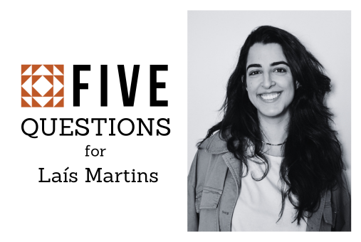 Five questions for Laís Martins
