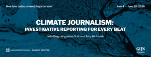 “Climate journalism: investigative reporting for every beat”